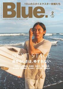 Blue. (ブルー) 2022年2月号 No.92 [雑誌]