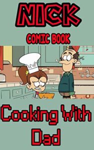 NickRewind comic book: Cooking With Dad (English Edition)