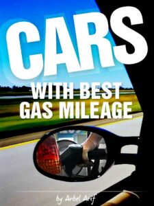 Cars with the Best Gas Mileage (English Edition)