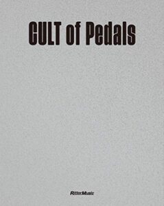 【無料で読める】CULT of Pedals世界初のビンテージ・エフェクター・コレクション本