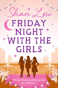 Friday Night With The Girls: A tale that will make you laugh, cry and call your best friend! (English Edition)