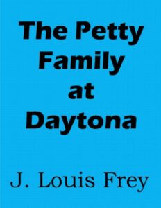 The Petty Family at Daytona (English Edition)