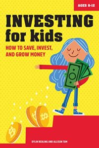 Investing for Kids: How to Save, Invest and Grow Money (English Edition)