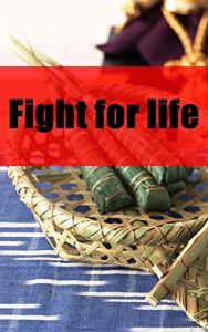 Fight for life (Afrikaans Edition)