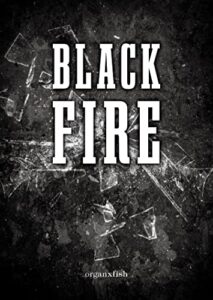 【無料で読める】Black Fire