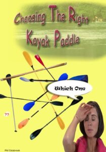 Which Kayak Paddle To Choose (English Edition)