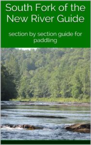 South Fork of the New River Guide: section by section guide for paddling (English Edition)