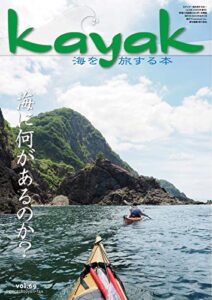 Kayak(カヤック) Vol.69 (2020-07-27) [雑誌]
