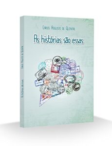 As histórias são essas (Portuguese Edition)