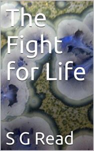The Fight for Life (English Edition)