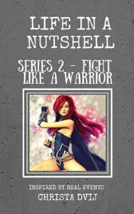 Life In A Nutshell (Fight Like A Warrior Book 2) (English Edition)