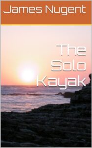 The Solo Kayak (English Edition)