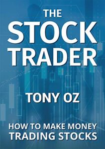 The Stock Trader: How to Make Money Trading Stocks (English Edition)