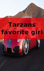 Tarzans favorite girl (Afrikaans Edition)