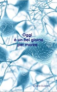 Oggi è un bel giorno per morire (Italian Edition)