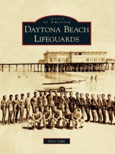 Daytona Beach Lifeguards (Images of America) (English Edition)