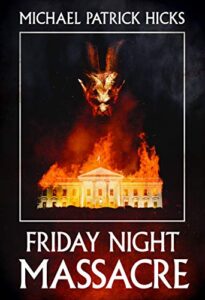 Friday Night Massacre (English Edition)