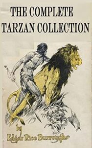 The Complete Tarzan Collection: 25 tales ( #1 to 25 ) (English Edition)