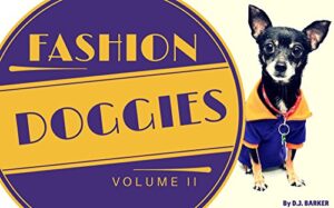 Books for Kids: Fashion Doggies (Volume 2) (Rhyme Books for Kids, Bedtime, Dog Books for Kids, Kids Animal Books, Beginner Readers, Ages 4-8) (English Edition)