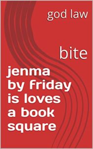 jenma by friday is loves a book square: bite (English Edition)