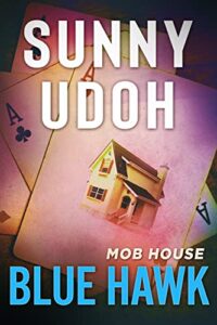 BLUE HAWK! MOB HOUSE! (HEARTLESS AND VICIOUS! Book 2) (English Edition)