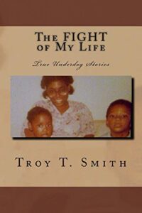 The FIGHT of My Life: True Underdog Stories (English Edition)