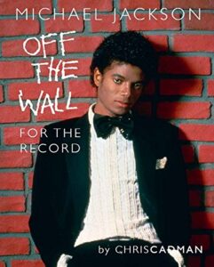 MICHAEL JACKSON OFF THE WALL FOR THE RECORD: MICHAEL JACKSON OFF THE WALL FOR THE RECORD (English Edition)