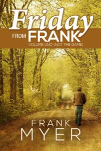 Friday From Frank: Volume Uno (Not the Game) (English Edition)