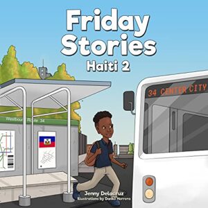 Friday Stories Learning About Haiti 2 (English Edition)