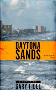 Daytona Sands (RICK SANDS NOVELS Book 1) (English Edition)