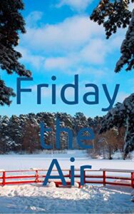 Friday the Air (Portuguese Edition)