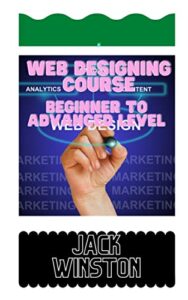 Web Designing Course: Beginner to Advanced Level (English Edition)