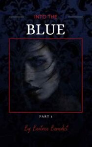 Into the Blue: Part 1 (English Edition)