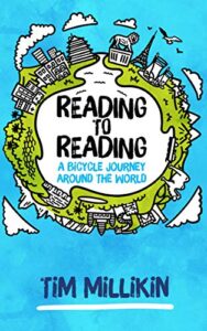 Reading to Reading: A Bicycle Journey Around The World (English Edition)