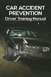 Car Accident Prevention: Driver Training Manual (English Edition)