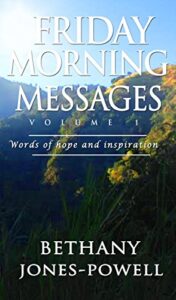 Friday Morning Messages: Words of Hope & Inspiration (Friday Morning Musings Book 1) (English Edition)
