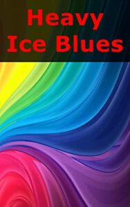 Heavy Ice Blues (Galician Edition)