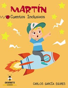 Martín : Cuento Inclusivo (Spanish Edition)