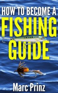 How To Become A Fishing Guide (English Edition)