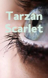 Tarzan Scarlet (Italian Edition)