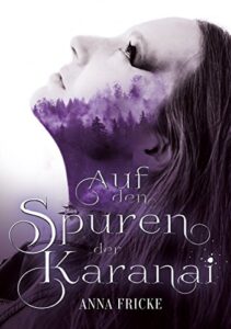 Auf den Spuren der Karanai: FYNIA (German Edition)