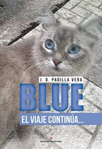 Blue: El viaje continúa (Blue, el viajero nº 2) (Spanish Edition)