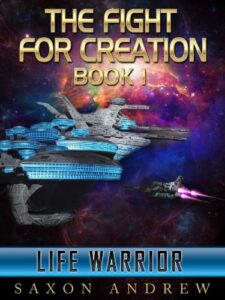 Life Warrior (The Fight for Creation Book 1) (English Edition)
