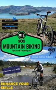 MTB – 101 Mountain Biking Tips and Techniques (English Edition)