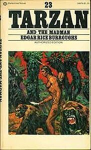 Tarzan and the Madman( illustrated) (English Edition)