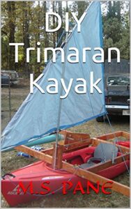 DIY Trimaran Kayak (English Edition)