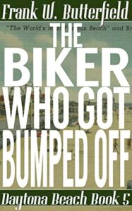 The Biker Who Got Bumped Off (Daytona Beach Book 5) (English Edition)