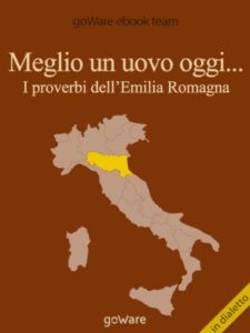 Meglio un uovo oggi… I proverbi dell’Emilia Romagna (COOL POP Vol. 2) (Italian Edition)