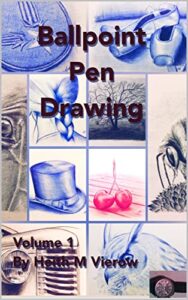 Ballpoint Pen Drawing: Step by Step with Videos (English Edition)