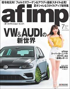 【無料で読める】af imp. （オートファッション・インプ） 2019年 7月号 [雑誌]